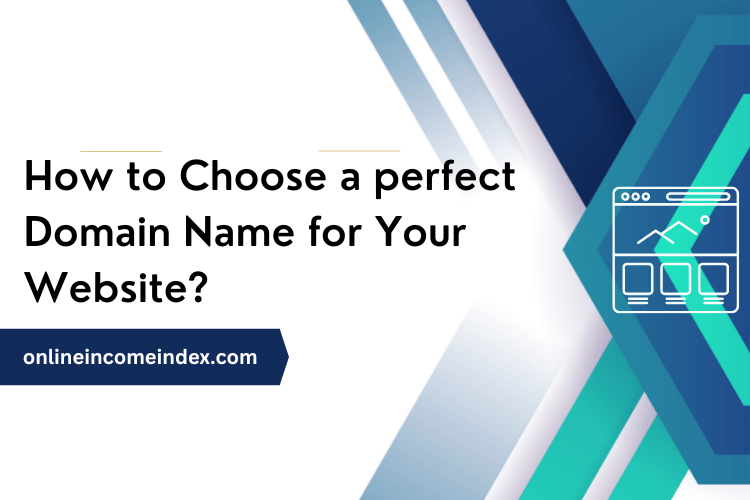 How To Choose The Best Domain Name For Your Website 