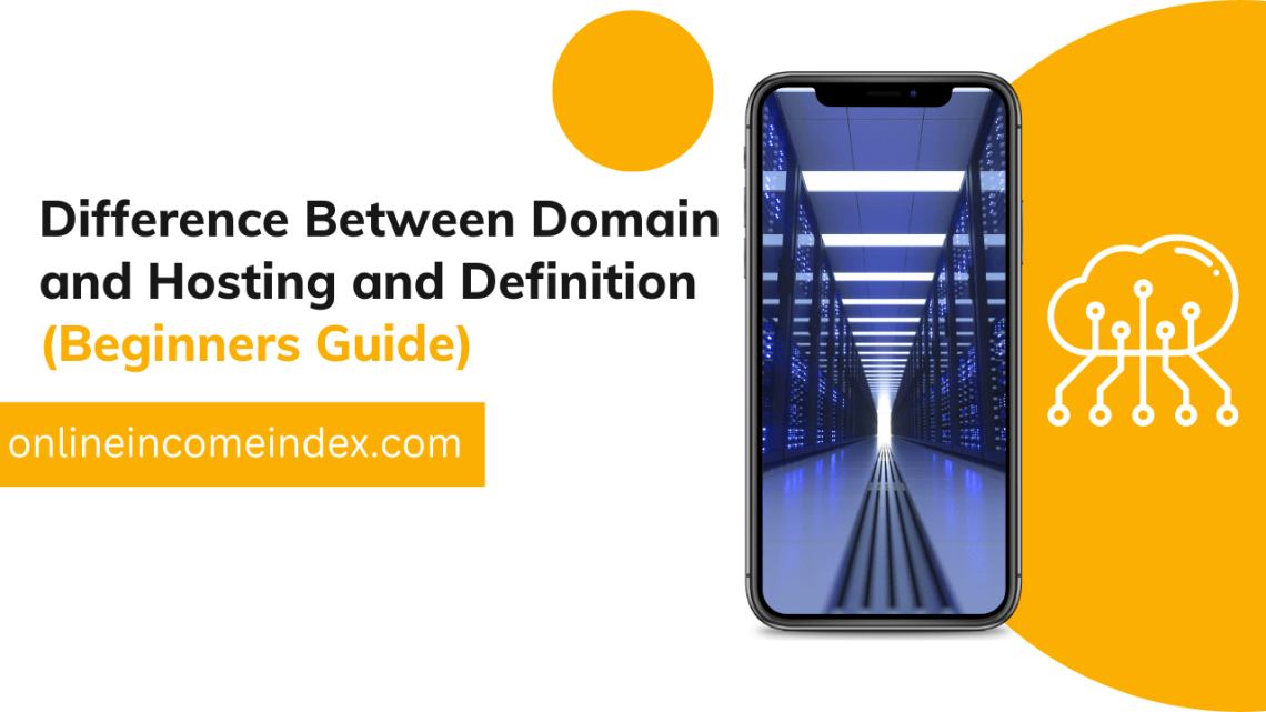 Difference Between Domain and Hosting and Definition(Beginners Guide)