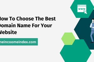 How To Choose The Best Domain Name For Your Website