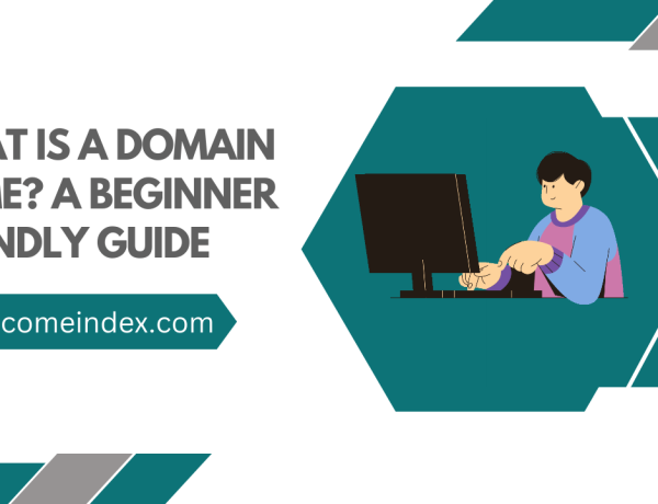What Is A Domain Name? A Beginner-Friendly Guide