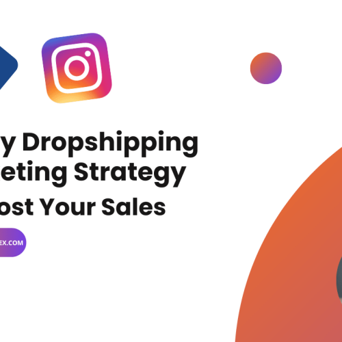 8 Easy Dropshipping Marketing Strategy To Boost Your Sales