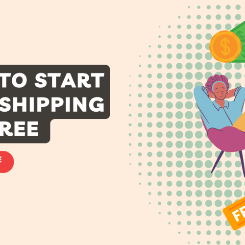 How To Start Dropshipping for Free with Some Simple Steps